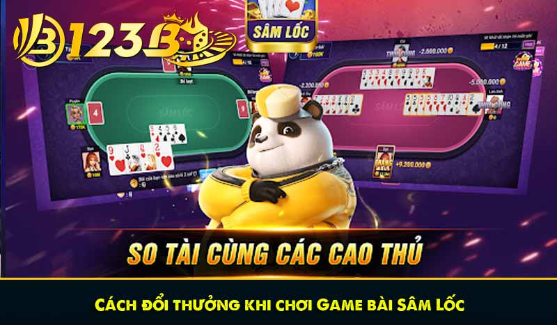 Cách đổi thưởng khi chơi Game bài Sâm Lốc