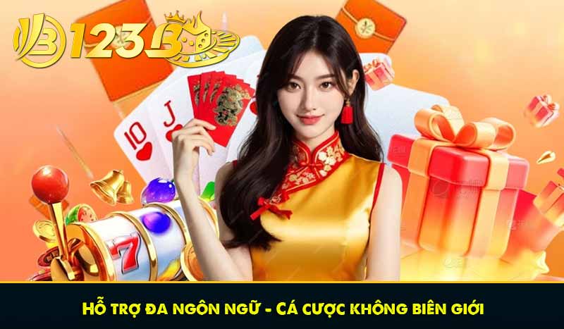 Hỗ trợ đa ngôn ngữ – Cá cược không biên giới